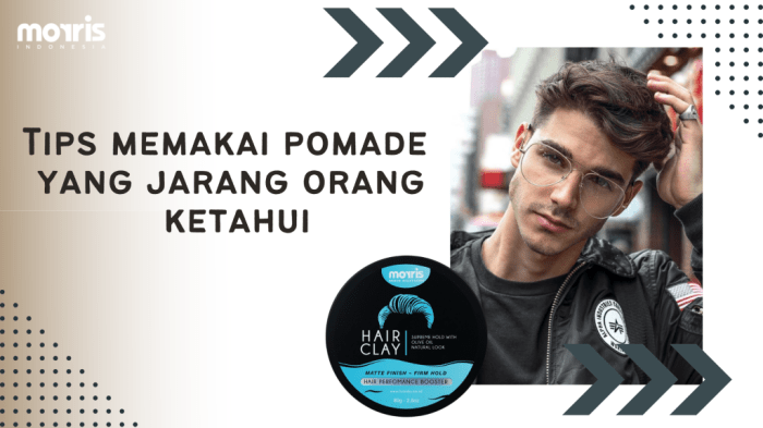 Pomade pakai makin cara mldspot benda